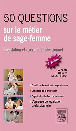 E-Book (epub) 50 questions sur le métier de sage-femme von Carène Ponte, Françoise Nguyen, Marie-Agnès Poulain