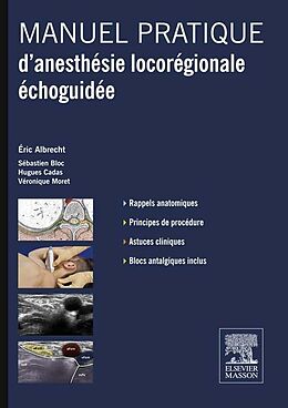 eBook (pdf) Manuel pratique d'anesthesie locoregionale echoguidee de Eric Albrecht