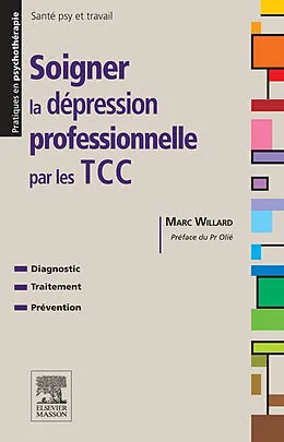 E-Book (pdf) Soigner la depression professionnelle par les TCC von Marc Willard