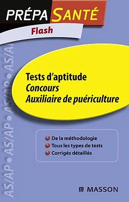 E-Book (epub) Flash Tests d'aptitude Concours Auxiliaire de puériculture von Grégoire Benoist