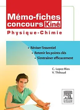 E-Book (epub) Mémo-fiches concours Kiné Physique - Chimie von Christine Lopez-Rios, Vincent Thibaud