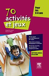 E-Book (pdf) 70 activites et jeux pour les 0-6 ans von Jacqueline Gassier