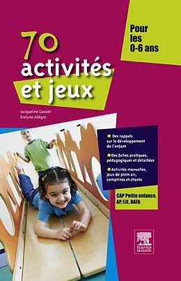 eBook (pdf) 70 activites et jeux pour les 0-6 ans de Jacqueline Gassier