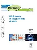 E-Book (pdf) Médicaments et autres produits de santé (Cours + QCM) von Jean-Marc Aiache, Jean-Michel Cardot, Valérie Hoffart