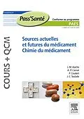 E-Book (epub) Sources actuelles et futures du médicament - Chimie du médicament (Cours + QCM) von Jean-Marc Aiache, Pascal Coudert, André-Paul Carnat
