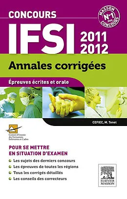 E-Book (pdf) Annales corrigees Concours IFSI 2011-2012 von Cefiec