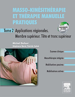 eBook (pdf) Masso-kinesitherapie et therapie manuelle pratiques - Tome 2 de Michel Dufour