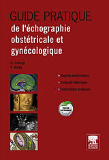 E-Book (pdf) Guide Pratique de l'echographie obstetricale et gynecologique von Gilles Grange