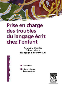 E-Book (pdf) Prise en charge des troubles du langage ecrit chez l'enfant von Severine Casalis