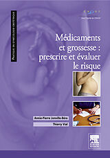 E-Book (pdf) Medicaments et grossesse : prescrire et evaluer le risque von Annie-Pierre Jonville-Bera