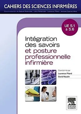 E-Book (pdf) Intégration des savoirs et postures professionnelles von Laurence Pitard, David Naudin, Frédérique Lacour