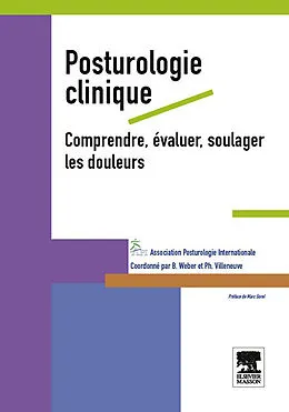 E-Book (pdf) Posturologie clinique. Comprendre, evaluer, soulager les douleurs von Api