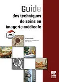 E-Book (pdf) Guide des techniques de soins en imagerie medicale von Elisabeth Moerschel