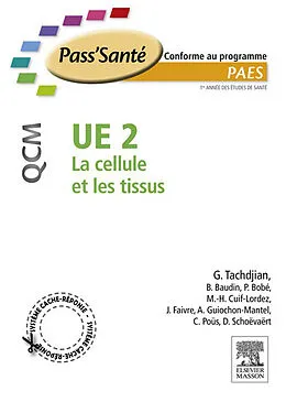 E-Book (pdf) UE 2 - La cellule et les tissus - QCM von Gérard Tachdjian, Bruno Baudin, Pierre Bobé