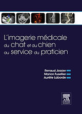eBook (pdf) L'imagerie medicale du chat et du chien au service du praticien de Renaud Jossier