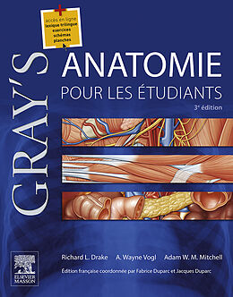 E-Book (epub) Gray's Anatomie pour les étudiants von Richard L. Drake, Fabrice Duparc, Jacques Duparc