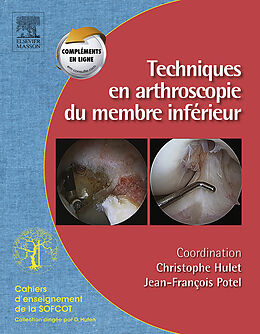 eBook (pdf) Techniques en arthroscopie du membre inferieur de Christophe Hulet