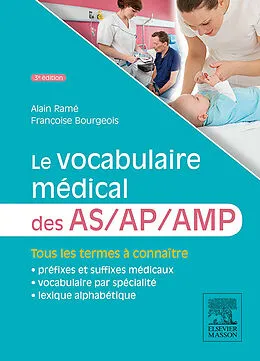 E-Book (epub) Le vocabulaire médical des AS/AP/AMP von Alain Ramé, Françoise Bourgeois
