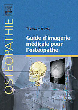E-Book (pdf) Guide d'imagerie medicale pour l'osteopathe von Thomas Matthew