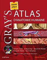 eBook (pdf) Gray's Atlas d'anatomie humaine de Richard L. Drake, Adam V.W. Mitchell, Paul E. Richardson