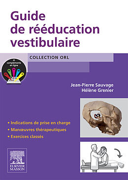 eBook (epub) Guide de rééducation vestibulaire de Jean-Pierre Sauvage, Hélène Grenier