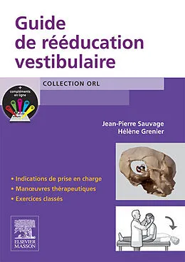 E-Book (epub) Guide de rééducation vestibulaire von Jean-Pierre Sauvage, Hélène Grenier