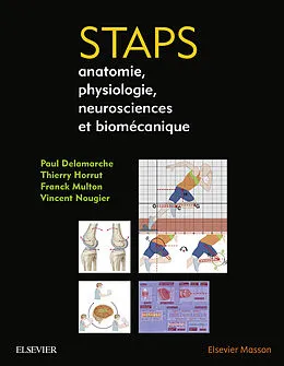 E-Book (pdf) STAPS : anatomie, physiologie, neurosciences et biomécanique von Paul Delamarche, Franck Multon, Thierry Horrut
