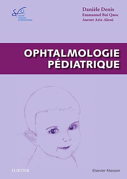 eBook (pdf) Ophtalmologie pédiatrique de Danièle Denis