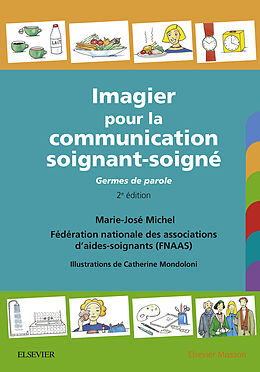 E-Book (epub) Imagier pour la communication soignant-soigne von Marie-Jose Michel