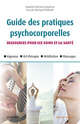 E-Book (epub) Guide des pratiques psychocorporelles von Isabelle Celestin-Lhopiteau