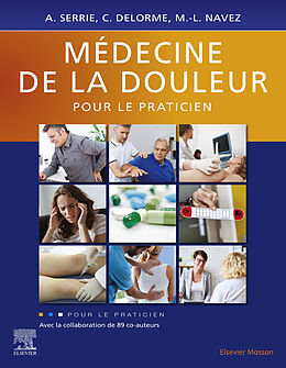 eBook (epub) Médecine de la douleur pour le praticien de Alain Serrie, Claire Delorme, Marie-Louise Navez