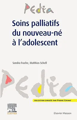 E-Book (epub) Soins palliatifs du nouveau-né à l'adolescent von Sandra Frache, Matthias Schell