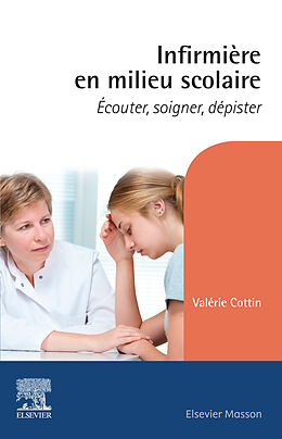 eBook (epub) Infirmière en milieu scolaire de Valérie Cottin