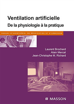 Broschiert Ventilation artificielle : de la physiologie à la pratique von Laurent; Mercat, Alain; Richard, J.-C. Brochard