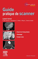 eBook (epub) Guide pratique de scanner de Lionel Arrivé, Louisa Azizi, Laurence Monnier-Cholley