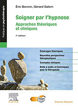 Broché Soigner par l'hypnose : approches théoriques et cliniques de Gérard; Bonvin, Eric Salem