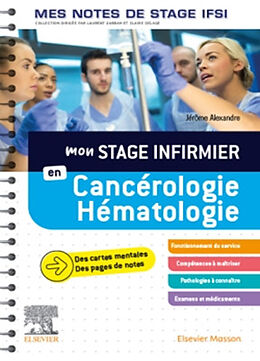 Broché Mon stage infirmier en cancérologie, hématologie de Jérôme Alexandre