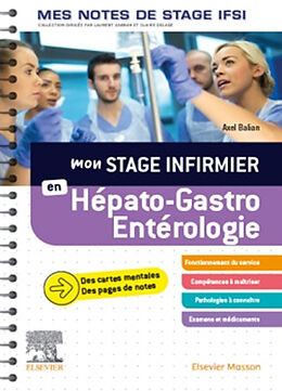 Broché Mon stage infirmier en hépato-gastro-entérologie de Axel Balian