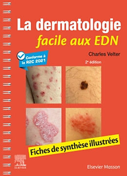 Broché La dermatologie facile aux EDN : fiches de synthèse illustrées : conforme à la R2C 2021 de Charles Velter