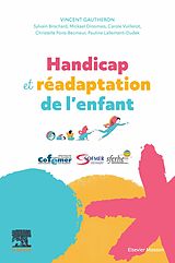 E-Book (epub) Handicap et Radaptation de l'enfant von Vincent Gautheron, Sylvain Brochard, Carole Vuillerot