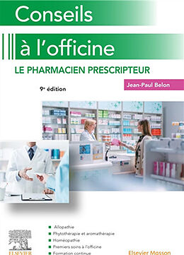 Broché Conseils à l'officine : le pharmacien prescripteur de Jean-Paul Belon