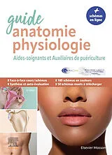 Broschiert Guide anatomie et physiologie : aides-soignants et auxiliaires de puériculture : la référence von 
