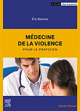 Broché Médecine de la violence pour le praticien de Eric; Lambert, Philippe Baccino