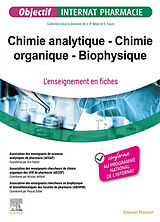 Broché Chimie analytique, chimie organique, biophysique : l'enseignement en fiches de 