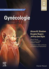 Broché Imagerie médicale : gynécologie de Akram M.; Rogers, Douglas; Olpin, Jeffrey Shaaban