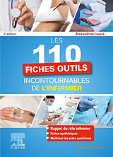 Broché Les 110 fiches outils incontournables de l'infirmier de Alexandrine Louvié