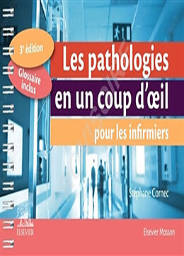 Broché Les pathologies en un coup d'oeil pour les infirmiers de Stéphane Cornec