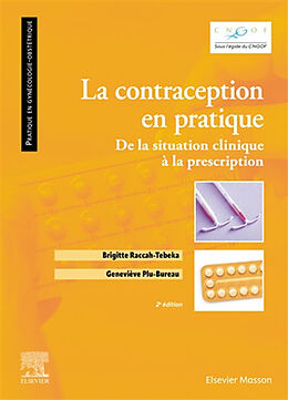 Broché La contraception en pratique : de la situation clinique à la prescription de Brigitte; Plu-Bureau, Geneviève Raccah-Tebeka