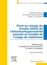 Broché Prise en charge du trouble déficit de l'attention-hyperactivité associé au trouble de l'usage de substance de 