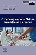 E-Book (epub) Gyncologie et obsttrique en mdecine d'urgence von Valrie Raphael